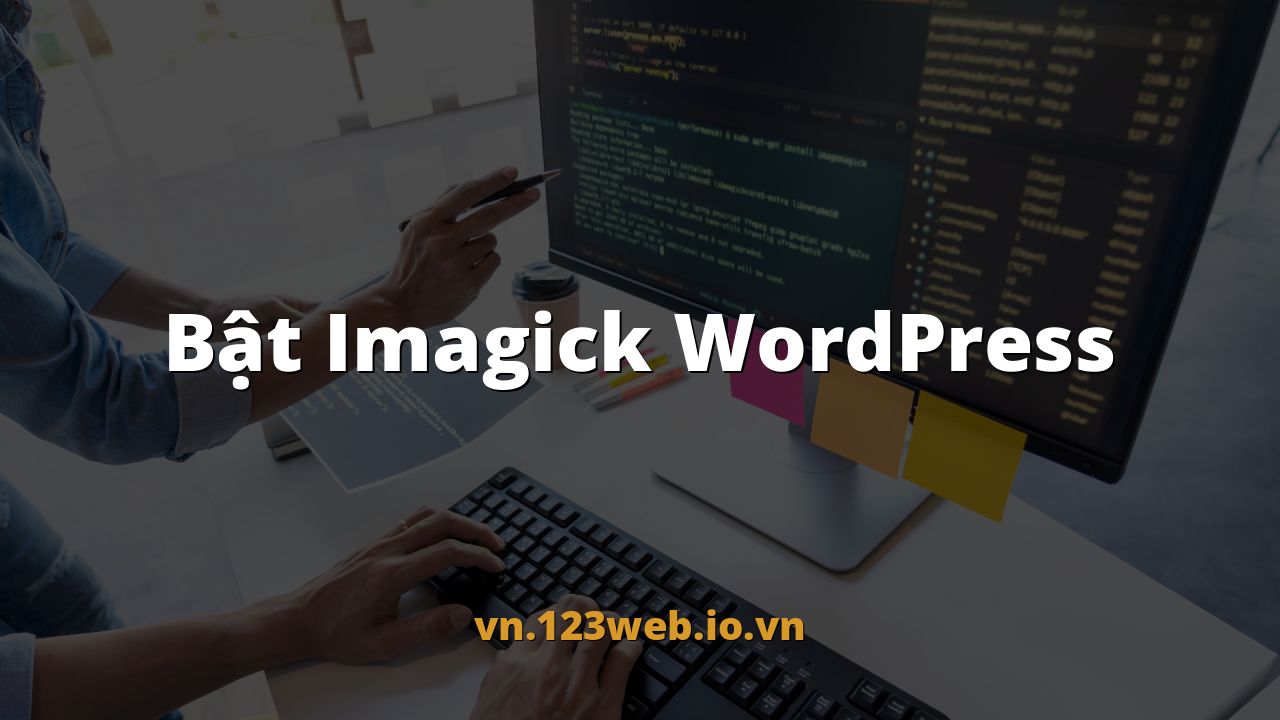 Bật Imagick WordPress