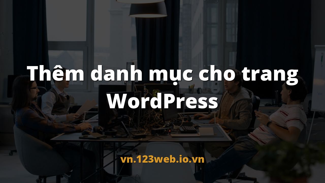 Thêm danh mục cho trang WordPress