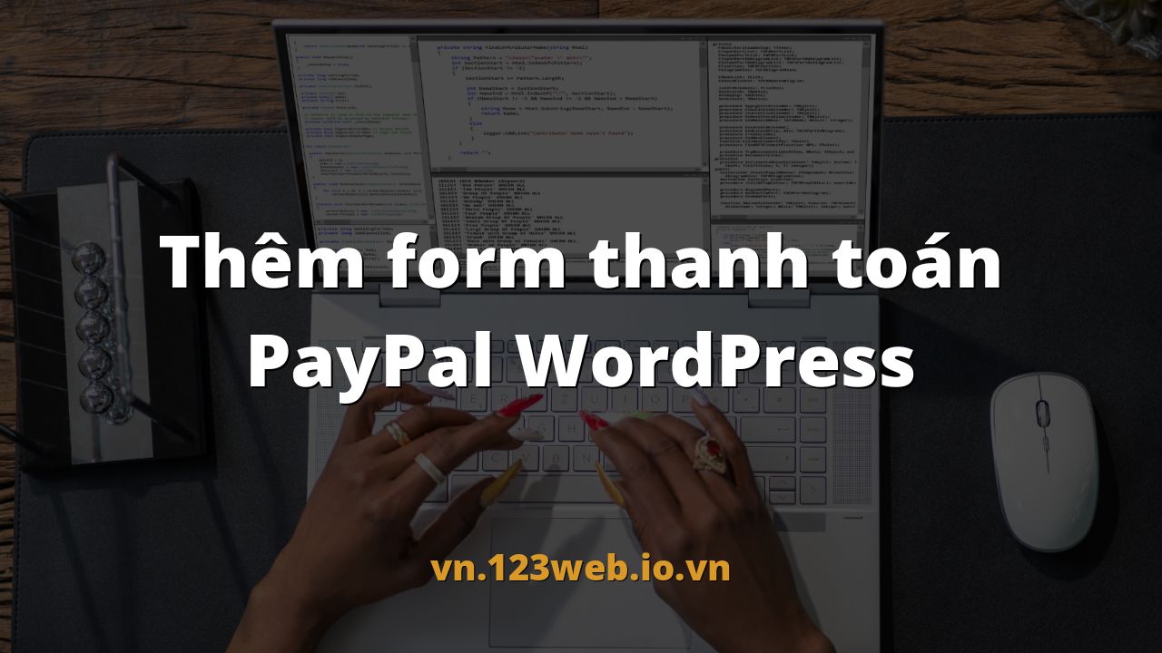Thêm form thanh toán PayPal WordPress