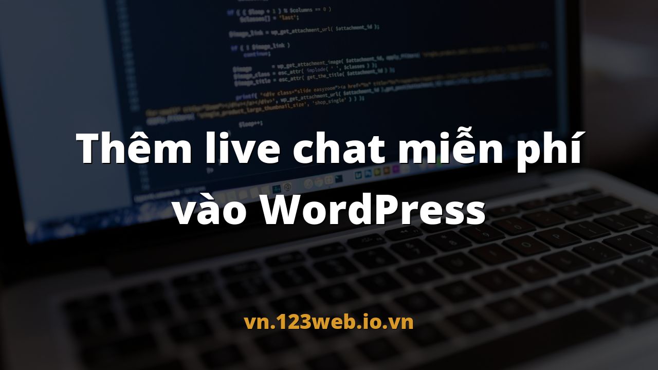 Thêm live chat miễn phí vào WordPress
