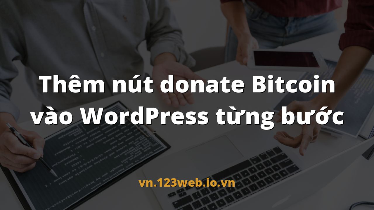 Thêm nút donate Bitcoin vào WordPress từng bước