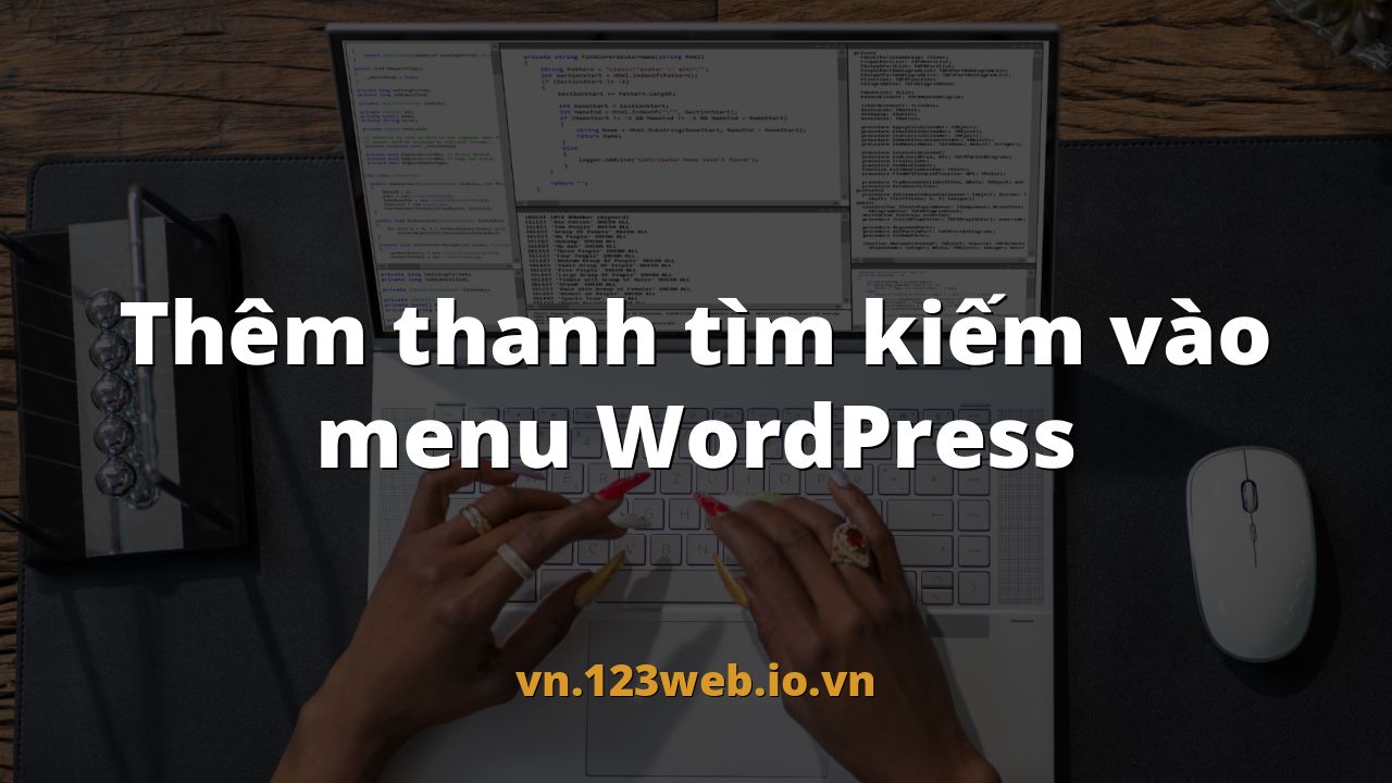 Thêm thanh tìm kiếm vào menu WordPress