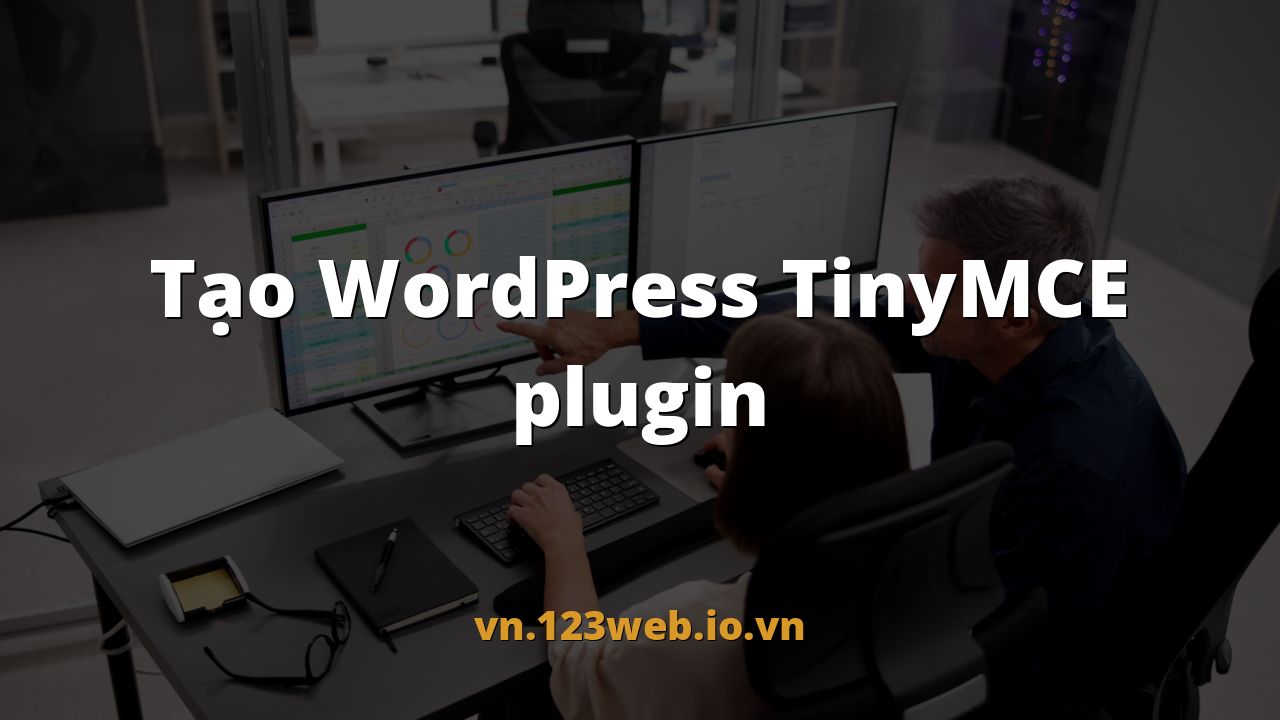 Tạo WordPress TinyMCE plugin