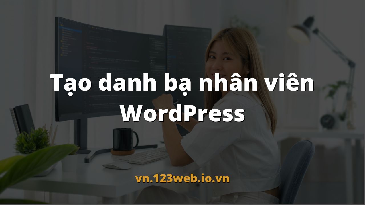 Tạo danh bạ nhân viên WordPress