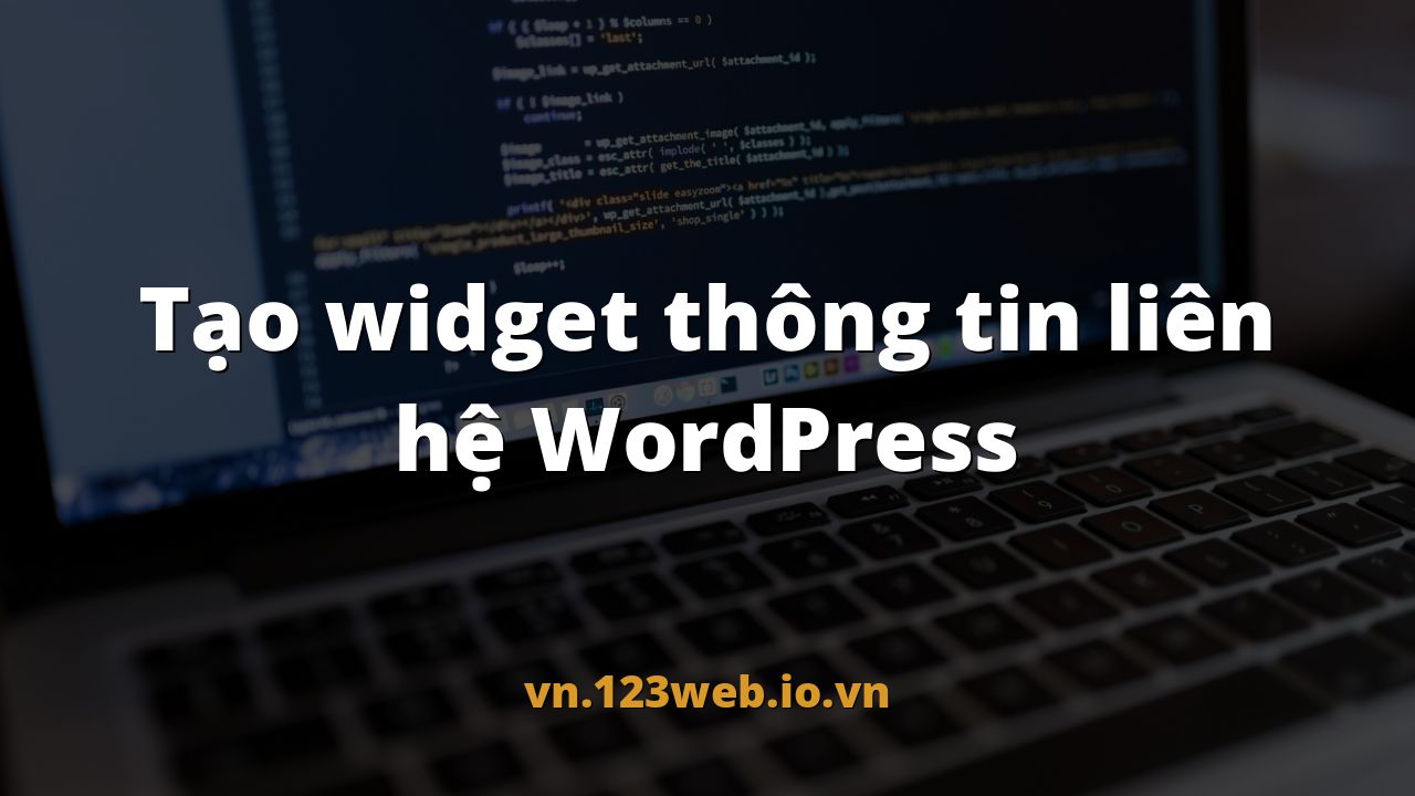 Tạo widget thông tin liên hệ WordPress