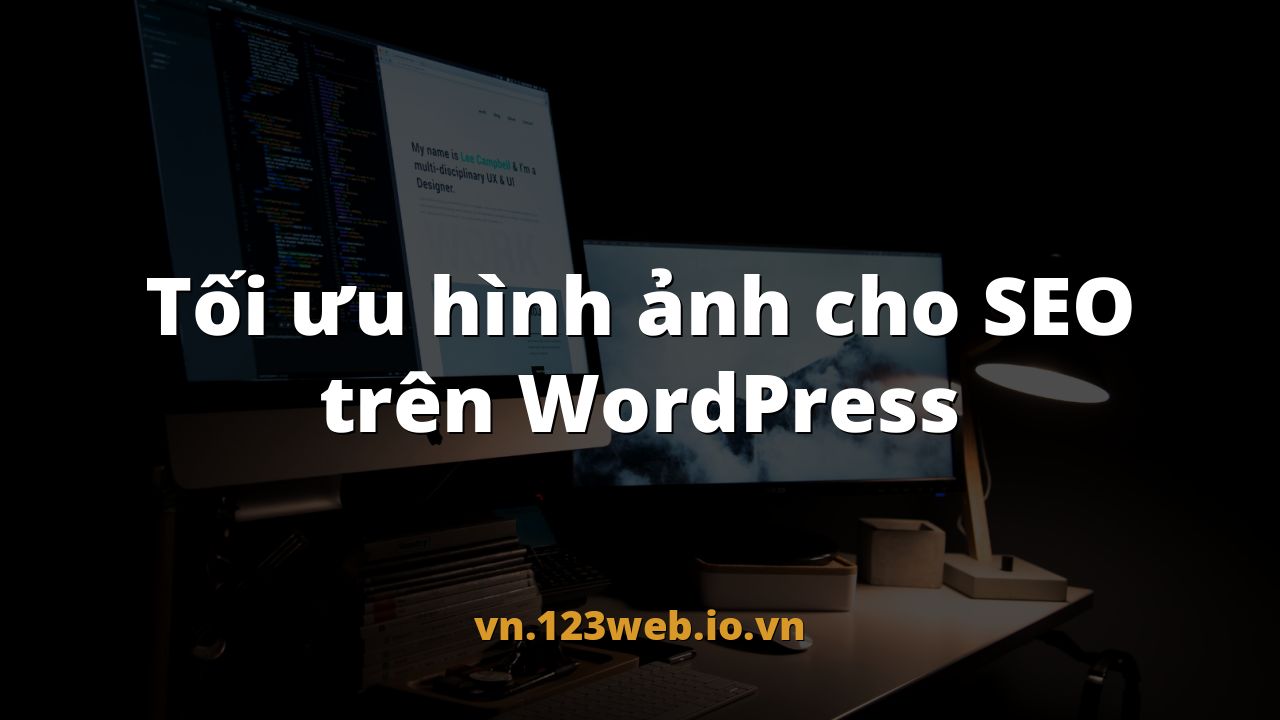 Tối ưu hình ảnh cho SEO trên WordPress