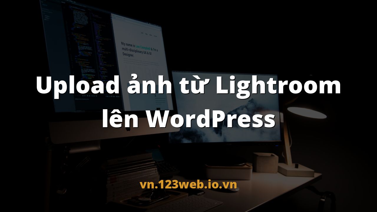 Upload ảnh từ Lightroom lên WordPress