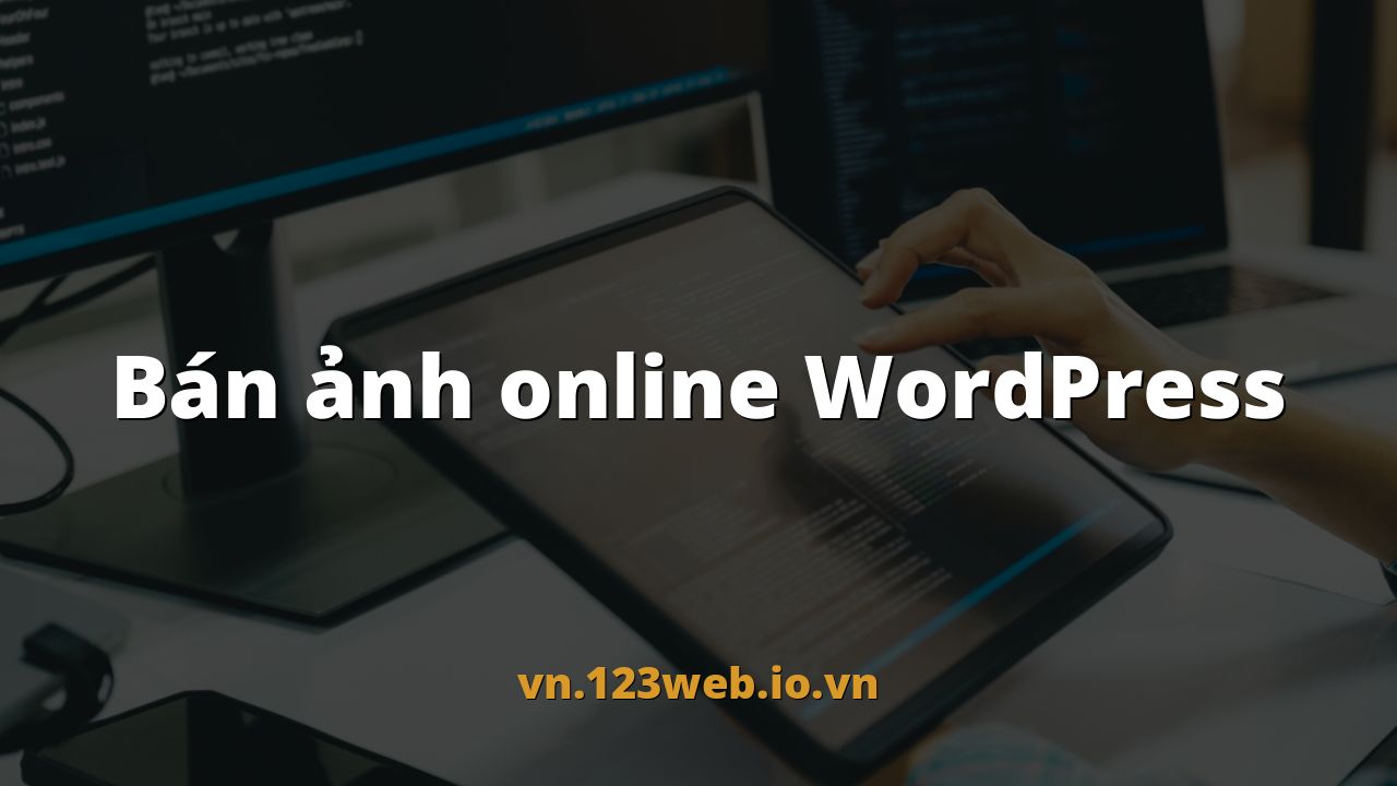 Bán ảnh online WordPress