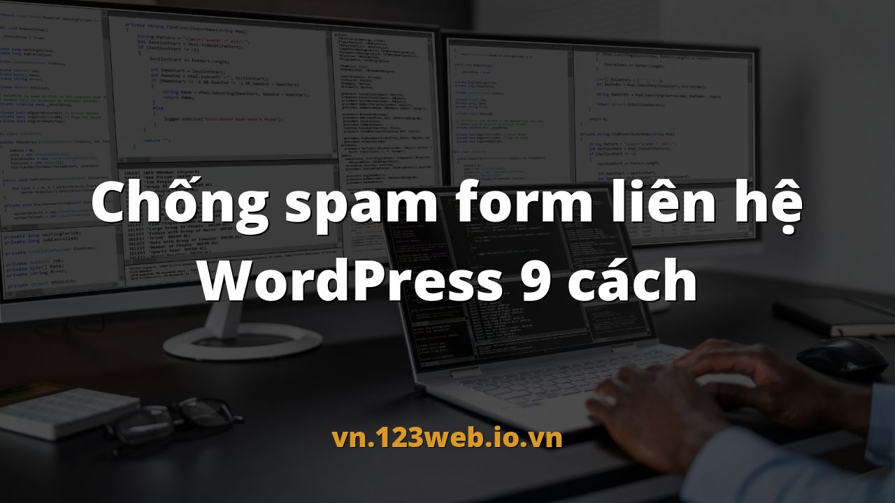 Chống spam form liên hệ WordPress 9 cách