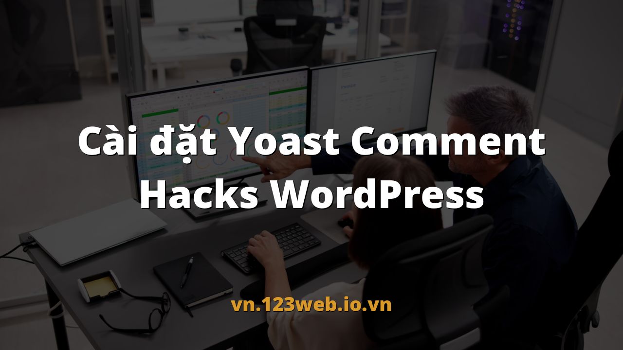 Cài đặt Yoast Comment Hacks WordPress