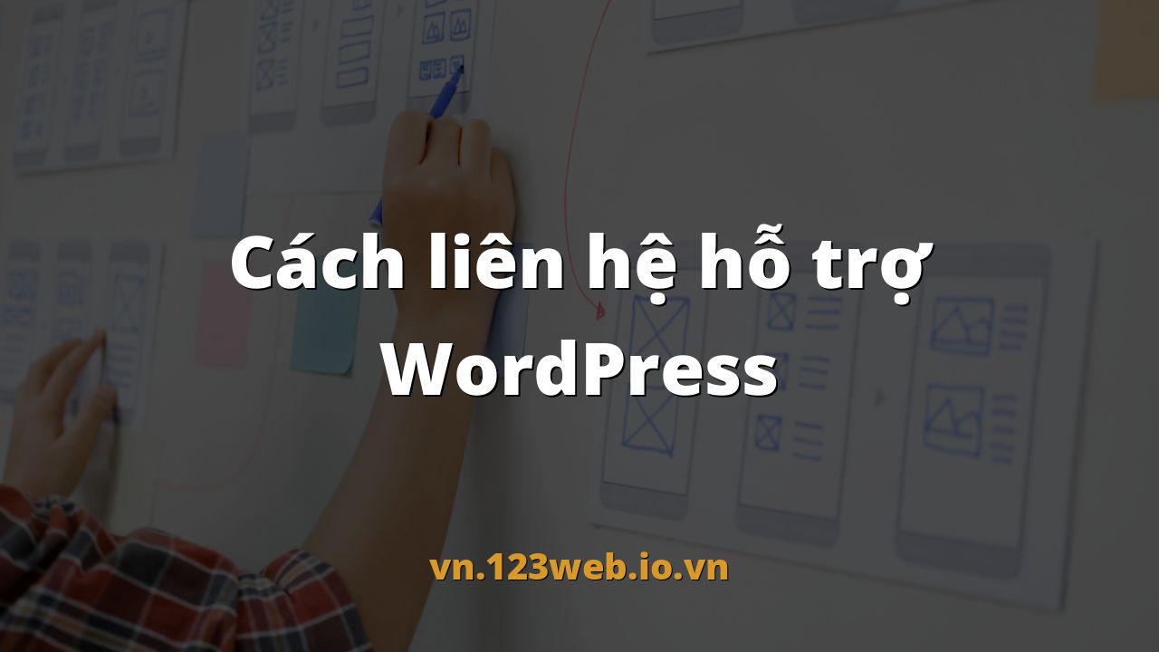 Cách liên hệ hỗ trợ WordPress