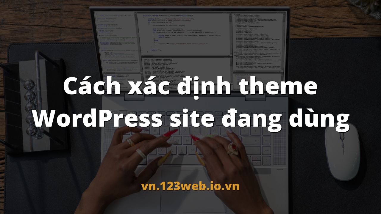 Cách xác định theme WordPress site đang dùng