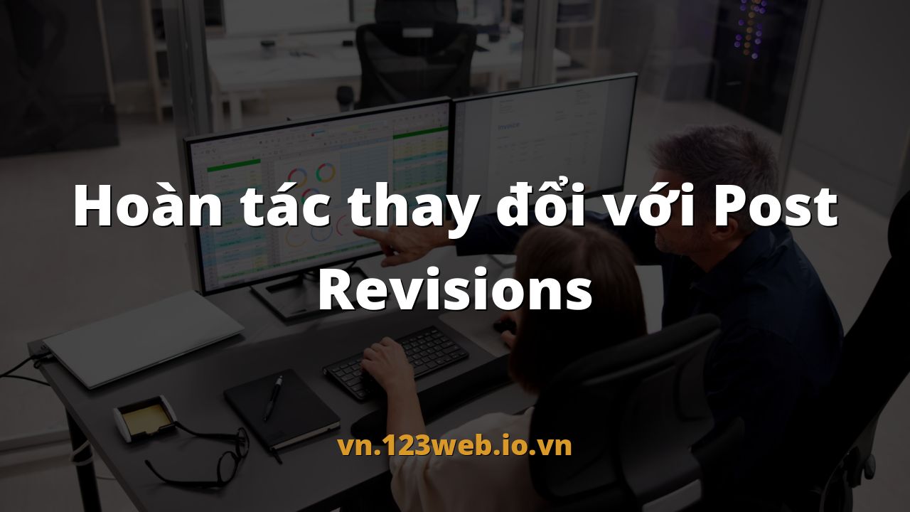 Hoàn tác thay đổi với Post Revisions