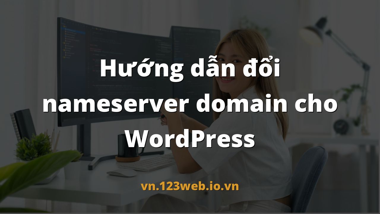 Hướng dẫn đổi nameserver domain cho WordPress
