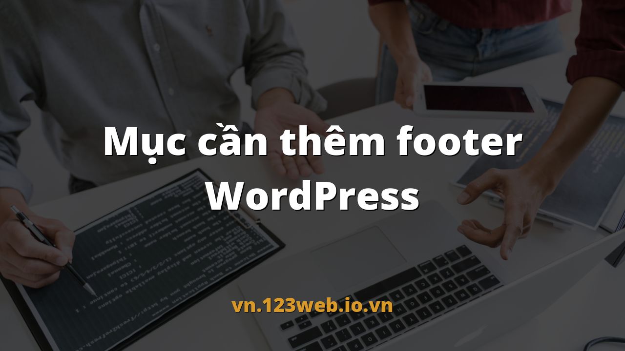 Mục cần thêm footer WordPress