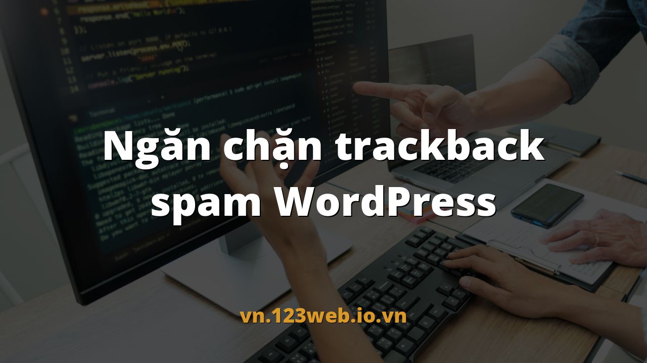 Ngăn chặn trackback spam WordPress
