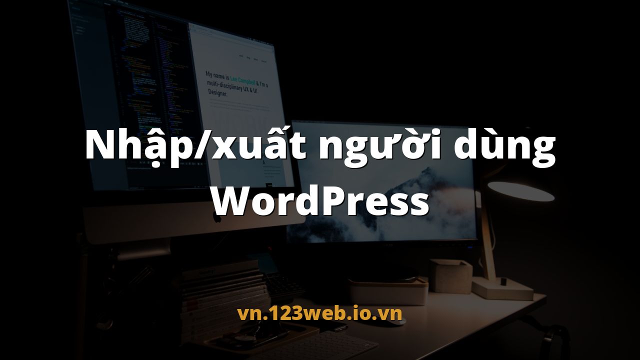 Nhập/xuất người dùng WordPress