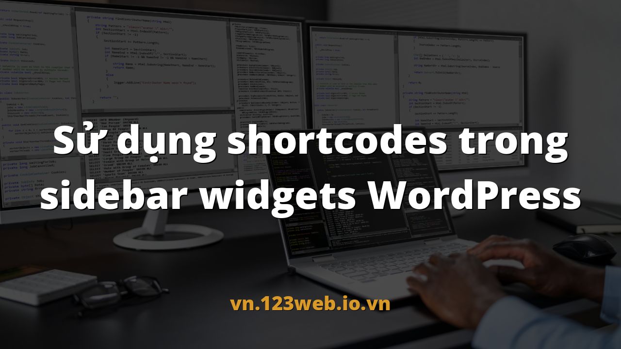 Sử dụng shortcodes trong sidebar widgets WordPress