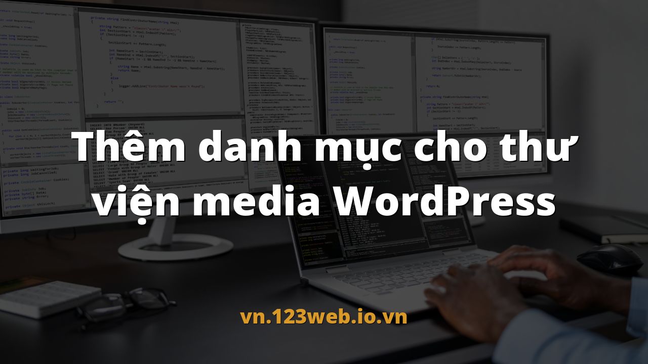 Thêm danh mục cho thư viện media WordPress