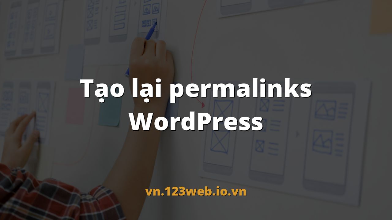 Tạo lại permalinks WordPress