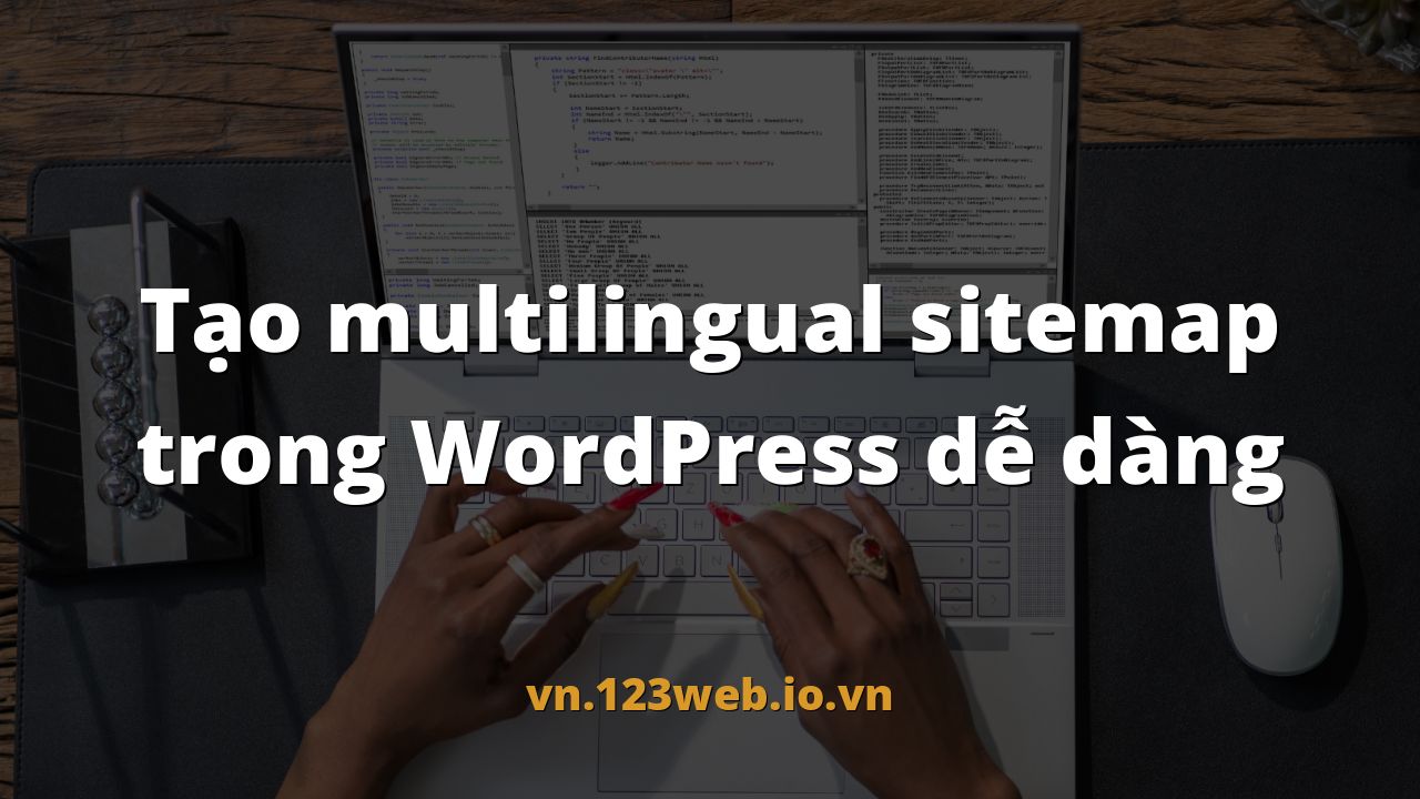 Tạo multilingual sitemap trong WordPress dễ dàng