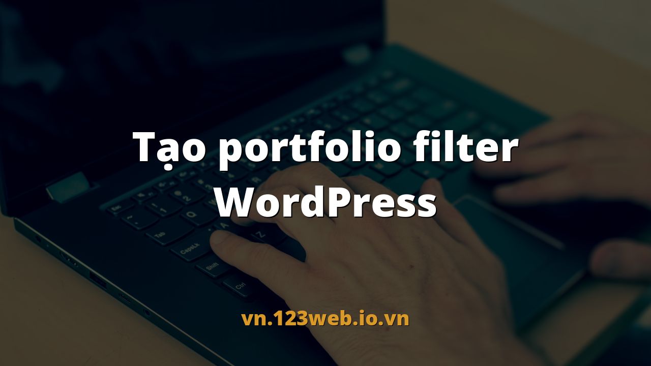 Tạo portfolio filter WordPress