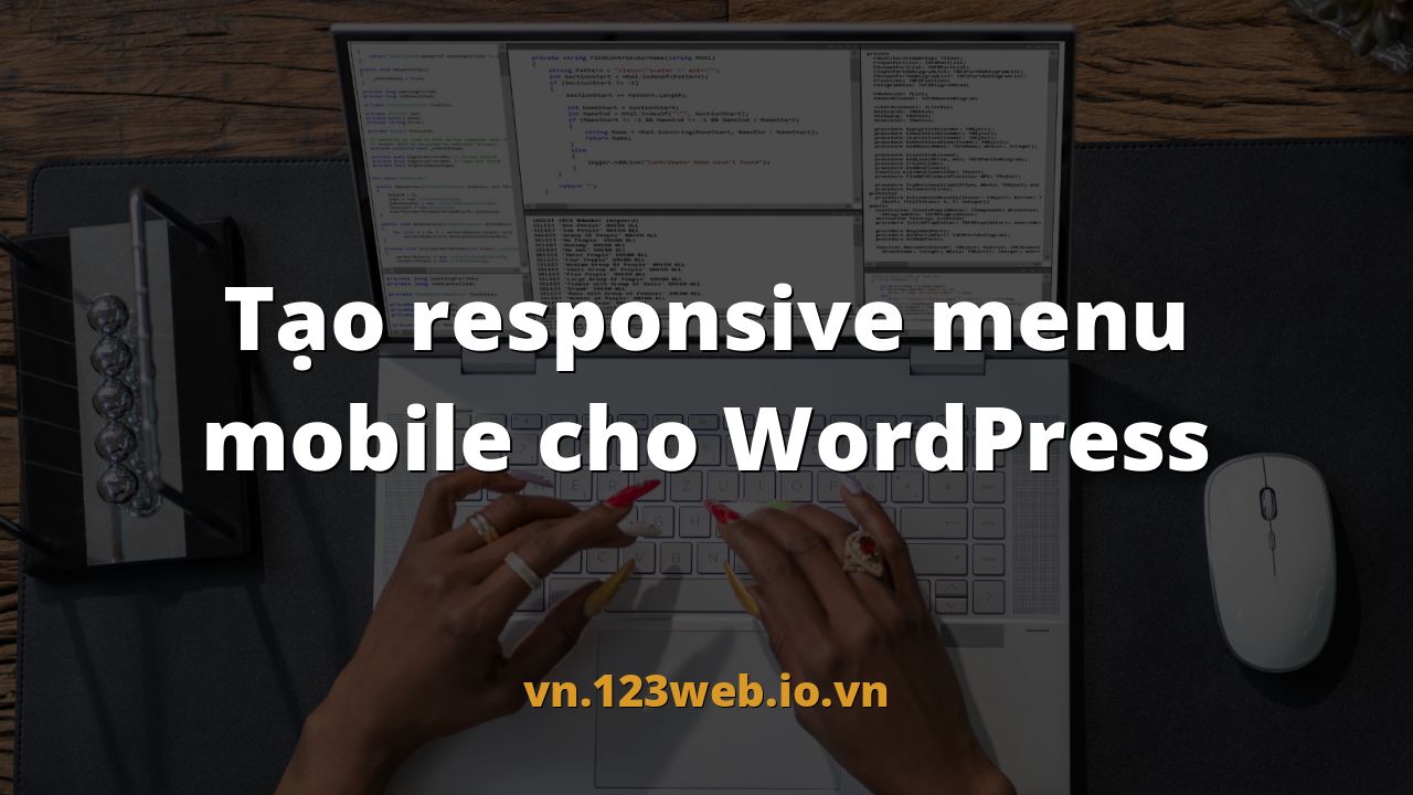 Tạo responsive menu mobile cho WordPress