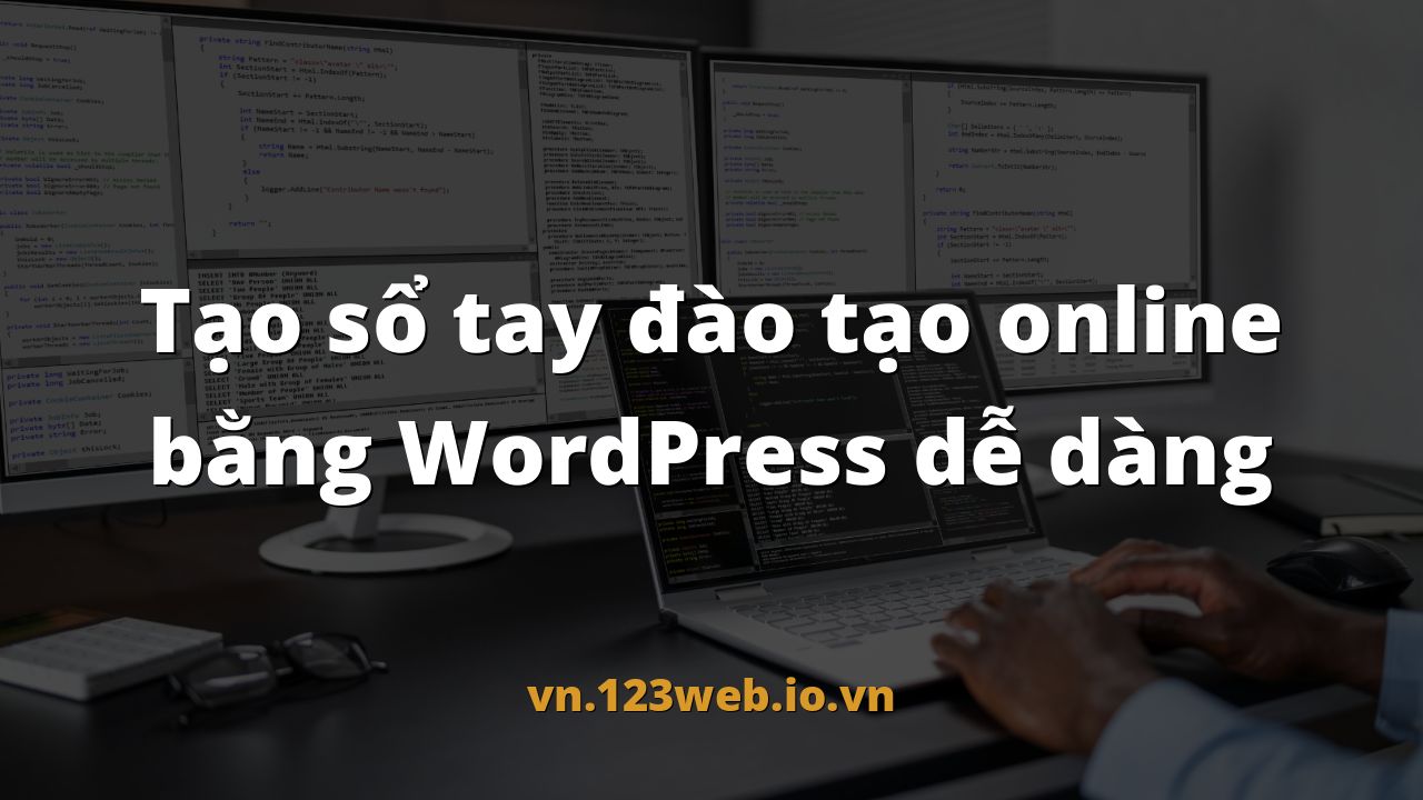Tạo sổ tay đào tạo online bằng WordPress dễ dàng