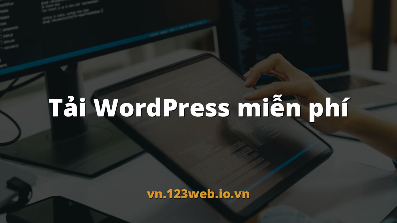 Tải WordPress miễn phí