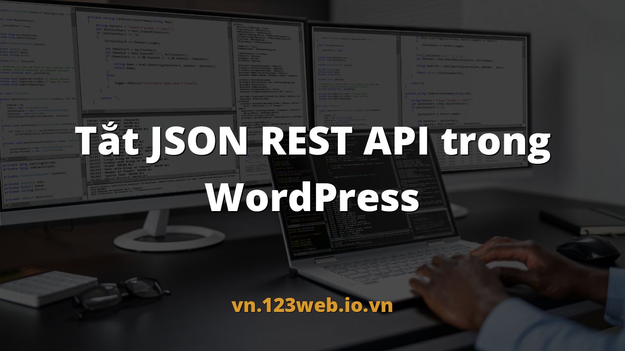 Tắt JSON REST API trong WordPress