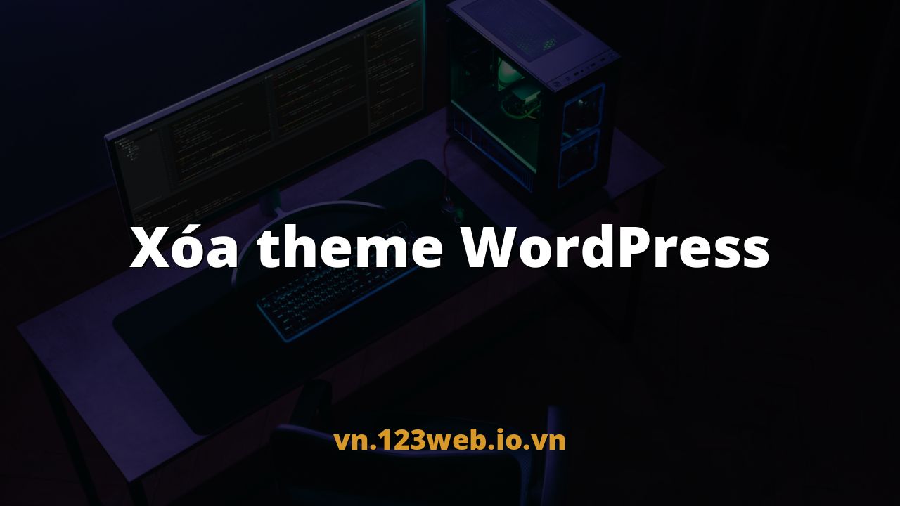 Xóa theme WordPress