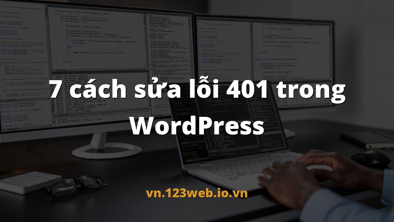 7 cách sửa lỗi 401 trong WordPress