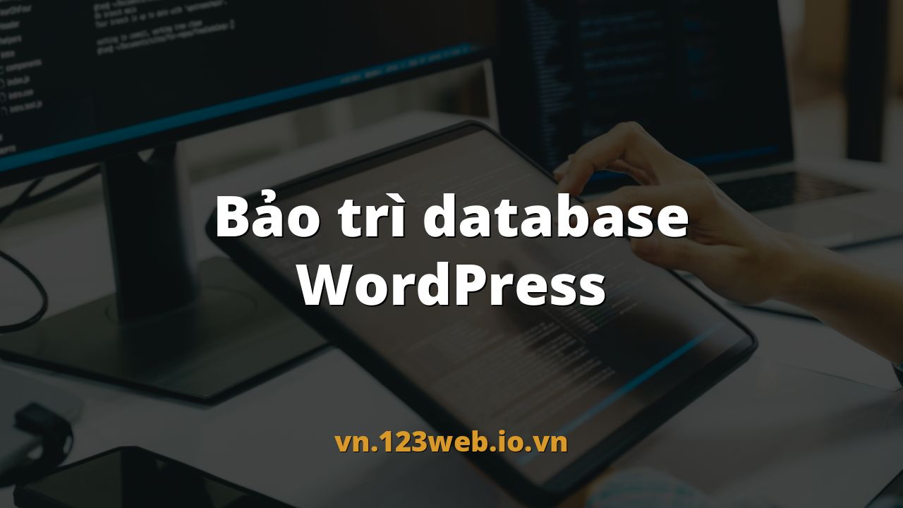 Bảo trì database WordPress