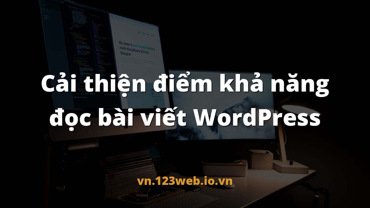 Cải thiện điểm khả năng đọc bài viết WordPress