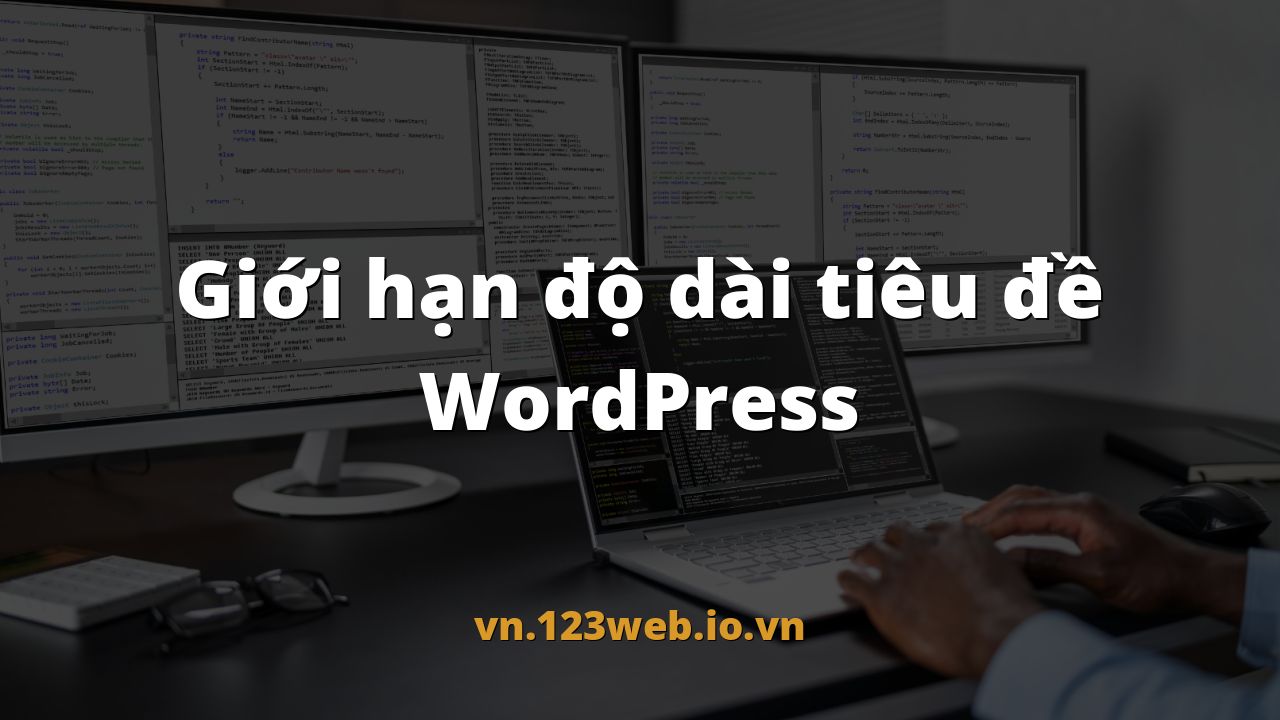 Giới hạn độ dài tiêu đề WordPress
