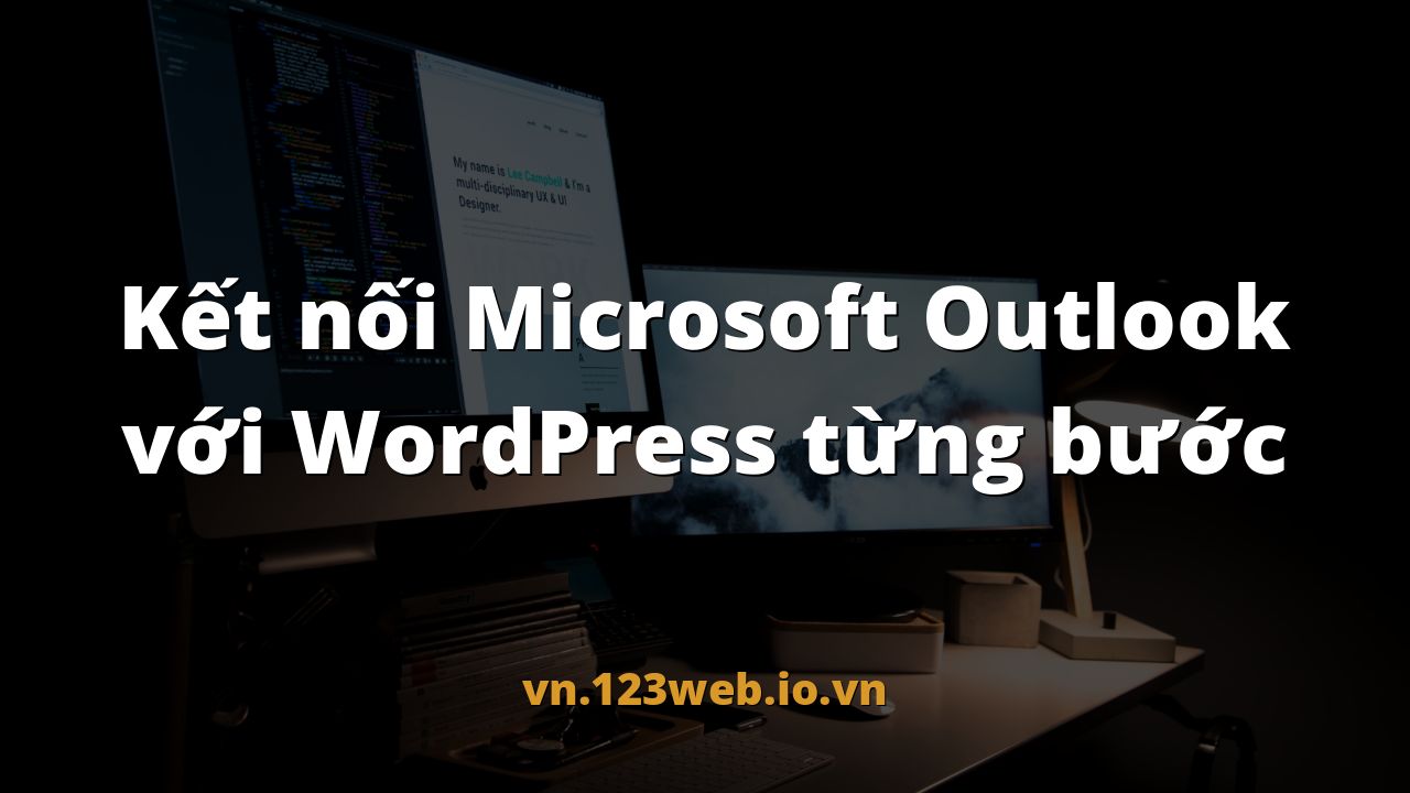 Kết nối Microsoft Outlook với WordPress từng bước