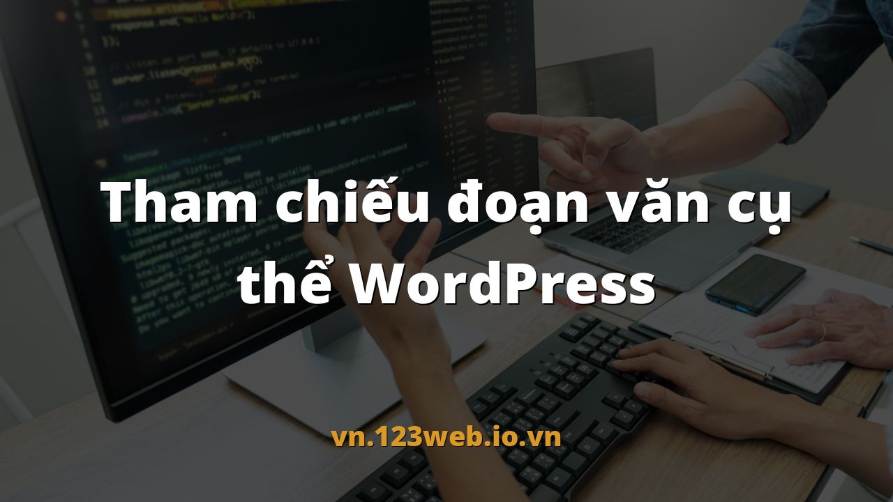 Tham chiếu đoạn văn cụ thể WordPress