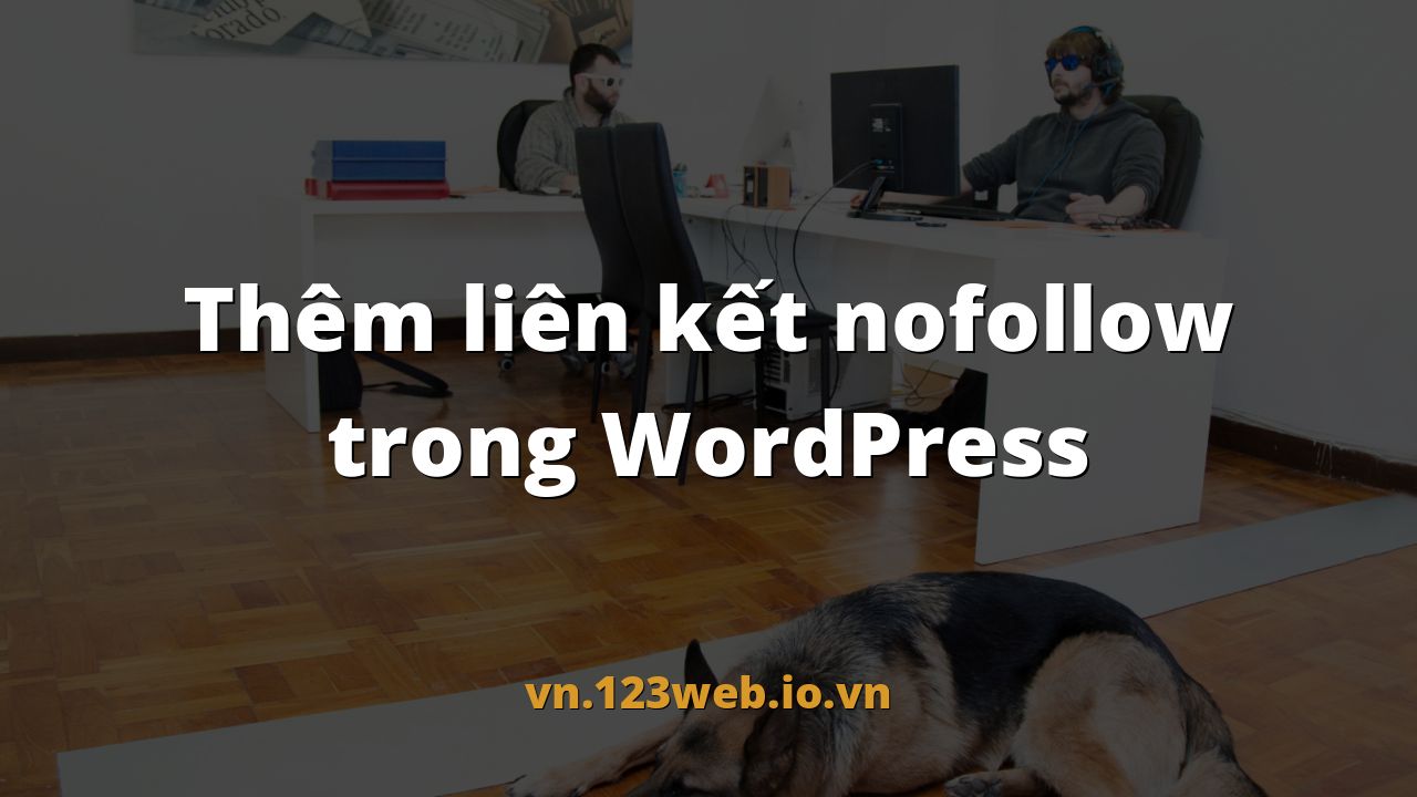 Thêm liên kết nofollow trong WordPress