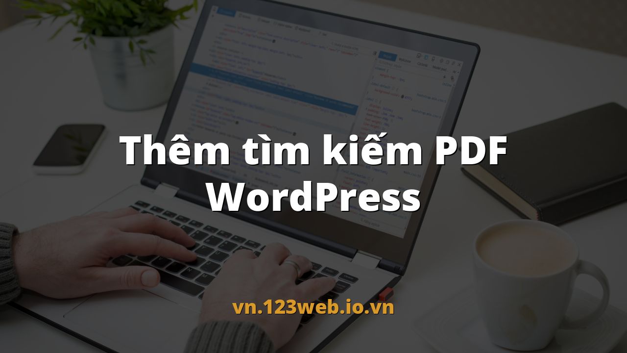 Thêm tìm kiếm PDF WordPress