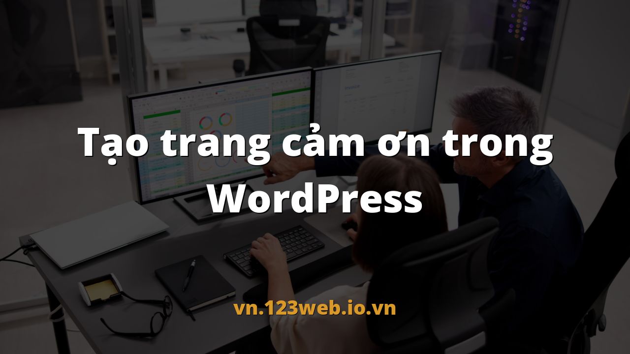 Tạo trang cảm ơn trong WordPress