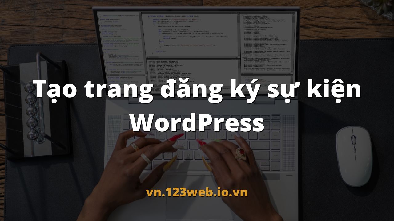 Tạo trang đăng ký sự kiện WordPress