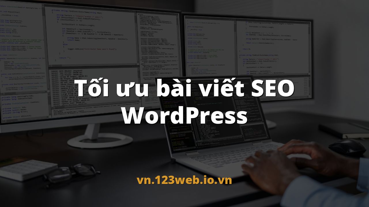 Tối ưu bài viết SEO WordPress